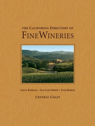 the california directory of fine wineries central coast Epub