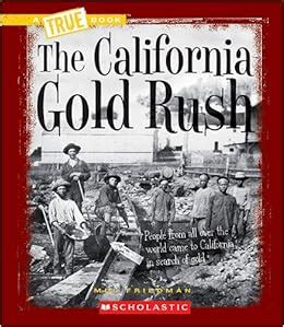 the california gold rush true books Kindle Editon