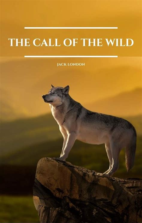 the call of the wild wisehouse classics with original illustrations Reader