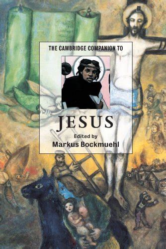 the cambridge companion to jesus cambridge companions to religion Reader
