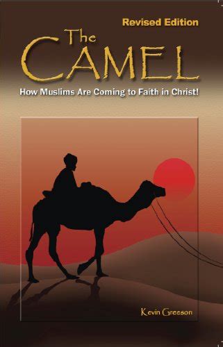 the camel how muslims are coming to faith in christ Reader
