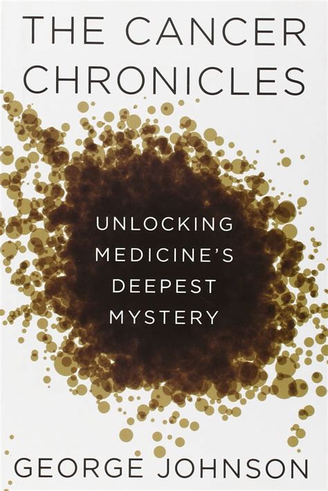 the cancer chronicles unlocking medicines deepest mystery Epub