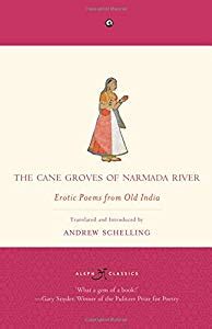 the cane groves of narmada river erotic poems from old india Epub