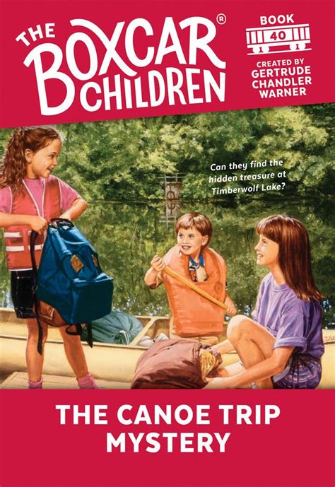 the canoe trip mystery the boxcar children mysteries book 40 PDF