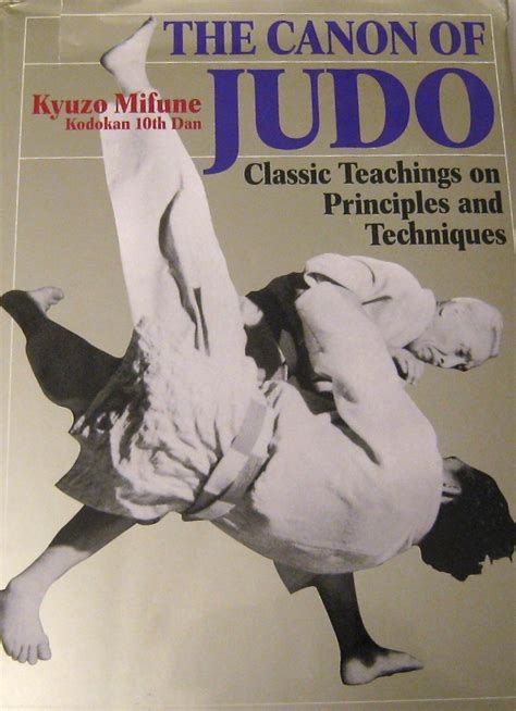 the canon of judo classic teachings on principles and techniques Kindle Editon