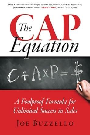 the cap equation a foolproof formula for unlimited success in sales Reader