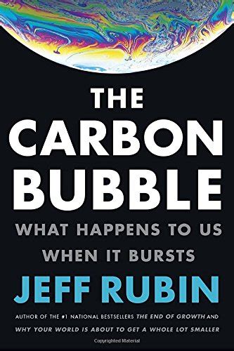the carbon bubble what happens to us when it bursts Reader