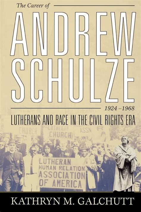 the career of andrew schulze religion or civil rights Reader