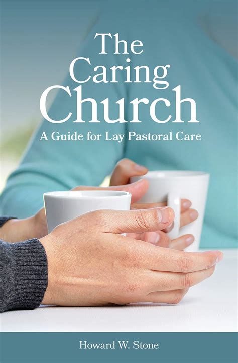 the caring church a guide for lay pastoral care Doc