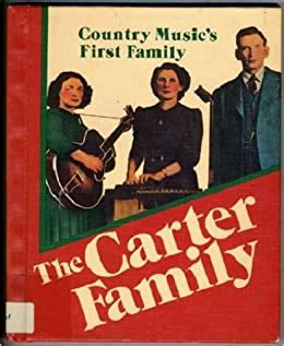 the carter family country musics first family country music library Doc