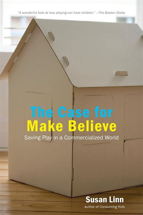 the case for make believe saving play in a commercialized world Epub