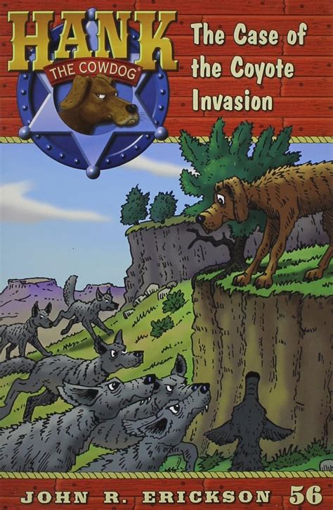 the case of the coyote invasion hank the cowdog quality Kindle Editon