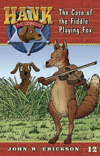 the case of the fiddle playing fox hank the cowdog quality Epub