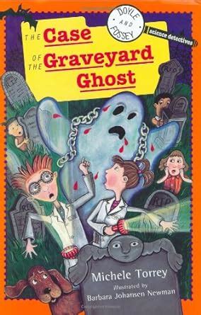 the case of the graveyard ghost doyle and fossey science detectives Epub