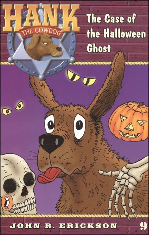 the case of the halloween ghost hank the cowdog 9 Reader