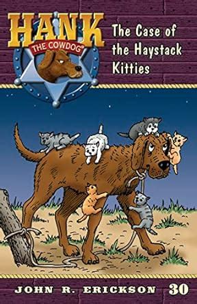the case of the haystack kitties hank the cowdog quality Kindle Editon