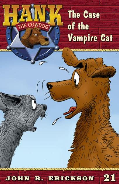 the case of the vampire cat hank the cowdog quality Doc