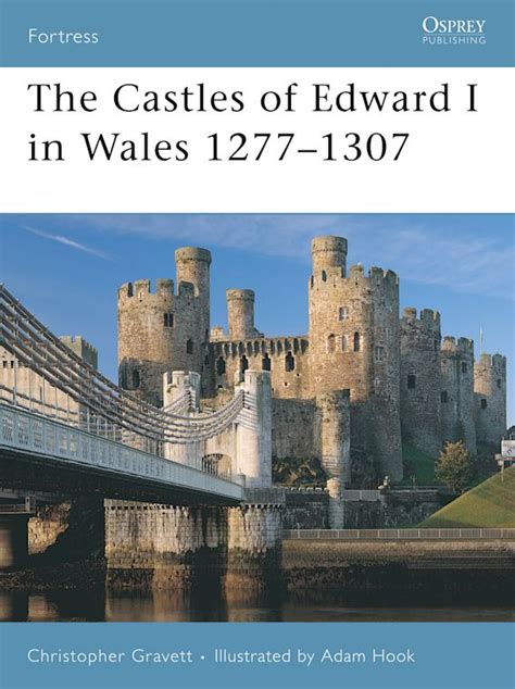 the castles of edward i in wales 1277 1307 fortress Kindle Editon