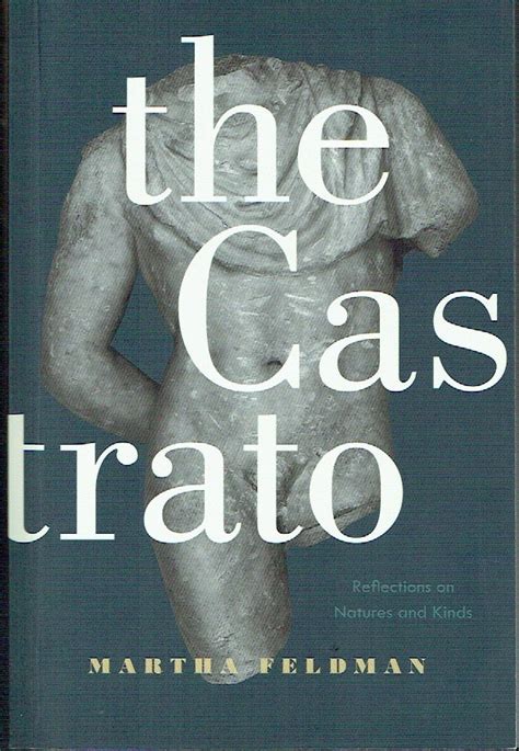 the castrato reflections on natures and kinds ernest bloch lectures Reader