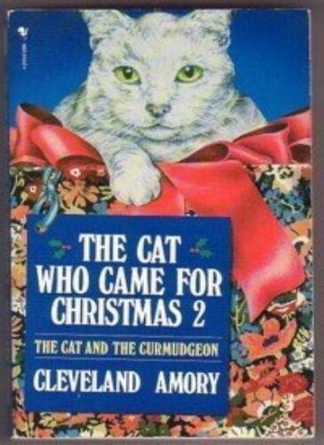 the cat who came for christmas 2 the cat and the curmudgeon Kindle Editon