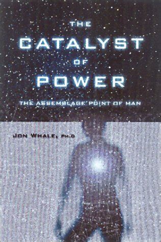 the catalyst of power the assemblage point of man Kindle Editon