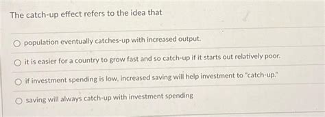 the catch up effect refers to the idea that
