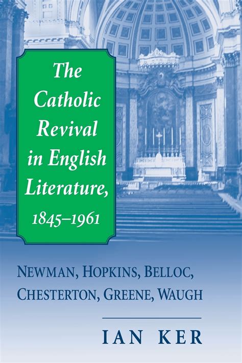 the catholic revival in english literature 1845 1961 Doc