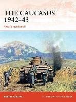 the caucasus 1942 43 kleists race for oil Kindle Editon