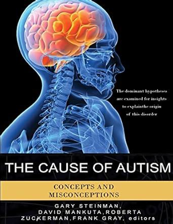 the cause of autism concepts and misconceptions Reader