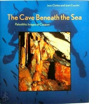 the cave beneath the sea paleolithic images at cosquer PDF