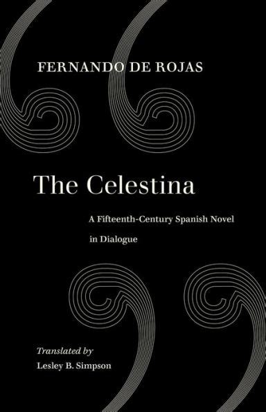 the celestina a fifteenth century spanish novel in dialogue Kindle Editon