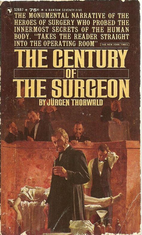 the century of the surgeon jurgen thorwald daily pdf Reader