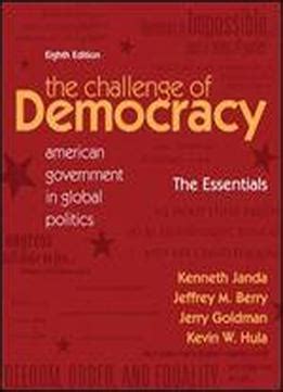 the challenge of democracy american government in global politics 8th edition Reader