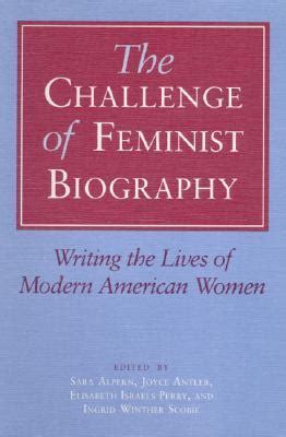 the challenge of feminist biography the challenge of feminist biography PDF