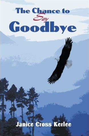 the chance to say goodbye the chance to say goodbye Kindle Editon