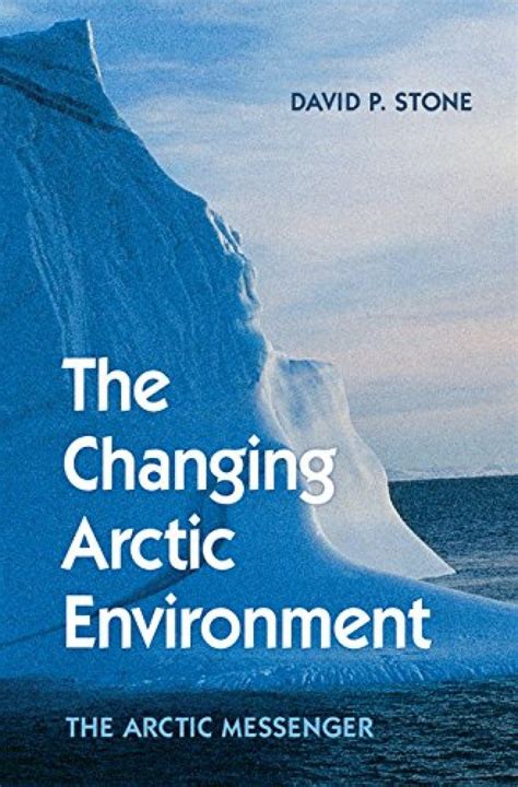 the changing arctic environment the arctic messenger Epub