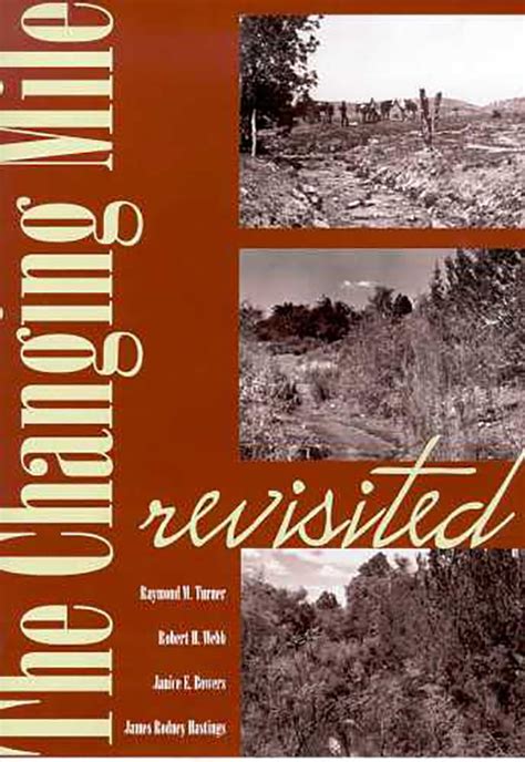 the changing mile revisited an ecological study of vegetation change with time in the lower mile of an arid and Kindle Editon