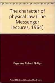 the character of physical law messenger lectures 1964 Doc