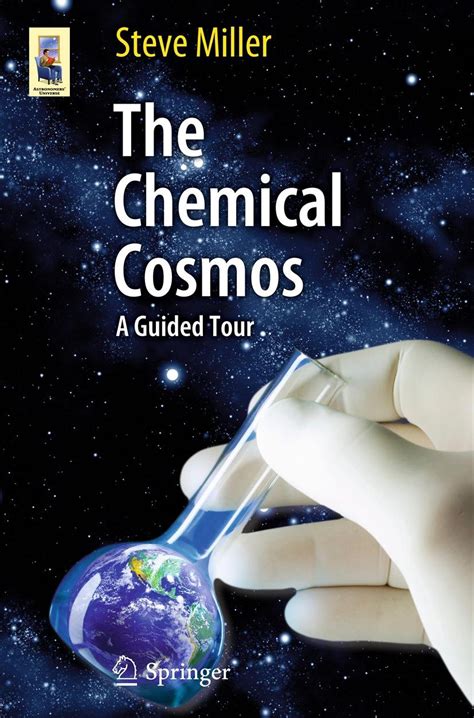 the chemical cosmos a guided tour astronomers universe PDF