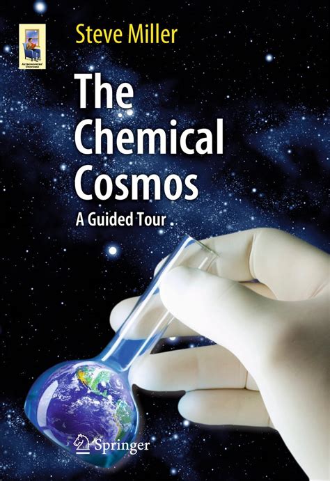 the chemical cosmos a guided tour astronomers universe PDF