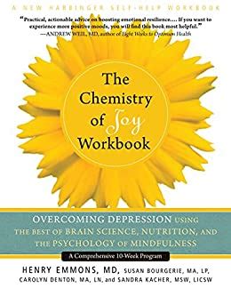 the chemistry of joy workbook overcoming depression using the best of brain science nutrition and the psychology Epub