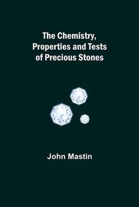 the chemistry properties and tests of precious stones Epub