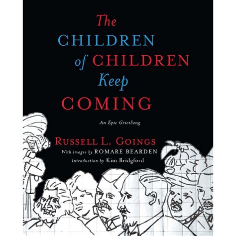 the children of children keep coming an epic griotsong Reader