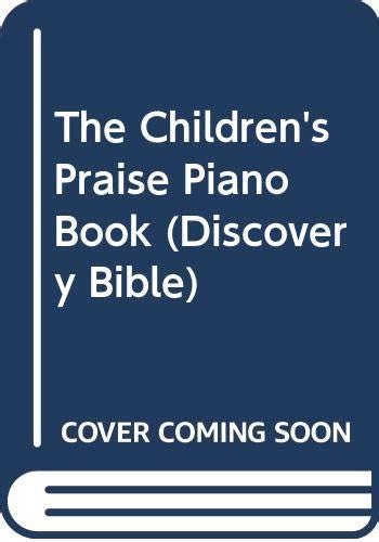 the childrens praise piano book discovery bible Doc