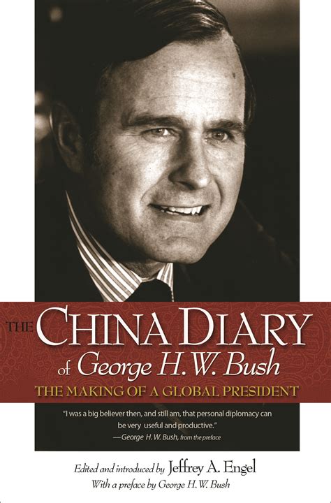 the china diary of george h w bush the making of a global president Reader