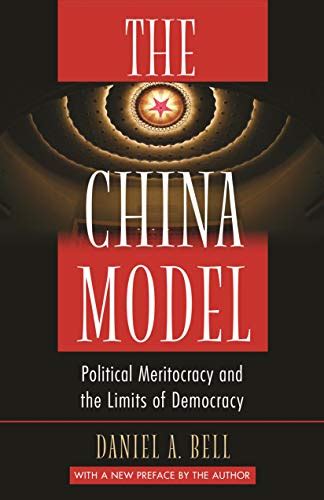the china model political meritocracy and the limits of democracy Kindle Editon