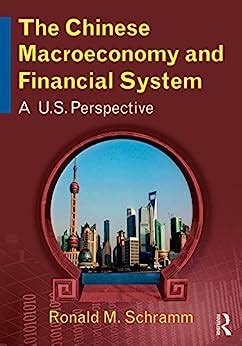the chinese macroeconomy and financial system a u s perspective Kindle Editon