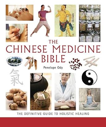 the chinese medicine bible the definitive guide to holistic healing Epub