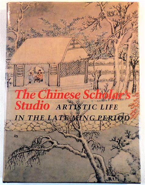 the chinese scholars artistic life in the late ming period Reader