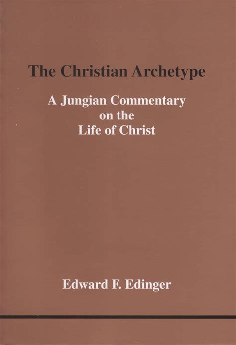 the christian archetype a jungian commentary on the life of christ studies in jungian psychology by jungian PDF